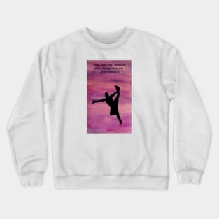 I will never lose my determination Crewneck Sweatshirt